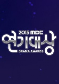 Watch the latest show 2015 MBC Drama Awards with English subtitles for free in KissAsian