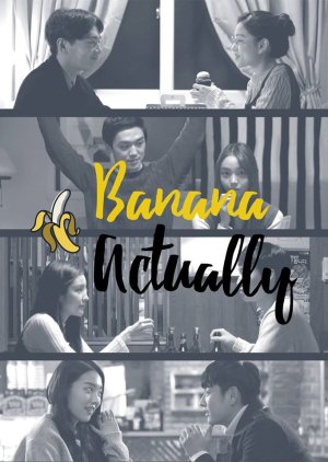 Watch the latest show Banana Actually with English subtitles for free in KissAsian