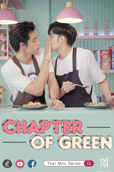 Watch the latest show Chapter of Green with English subtitles for free in Asiaflix