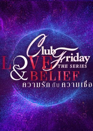 Watch the latest show Club Friday 14: Love & Belief with English subtitles for free in Asiaflix