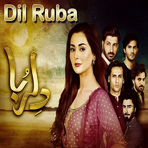Watch the latest show Dil Ruba with English subtitles for free in KissAsian
