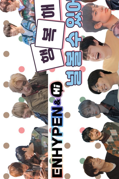 Watch the latest show ENHYPEN&Hi with English subtitles for free in Asiaflix