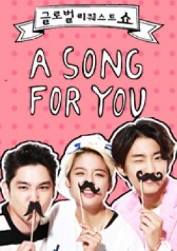 Watch the latest show Global Request Show- A Song for You Season 4 with English subtitles for free in KissAsian