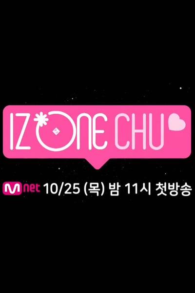 Watch the latest show IZ*ONE Chu with English subtitles for free in Asiaflix