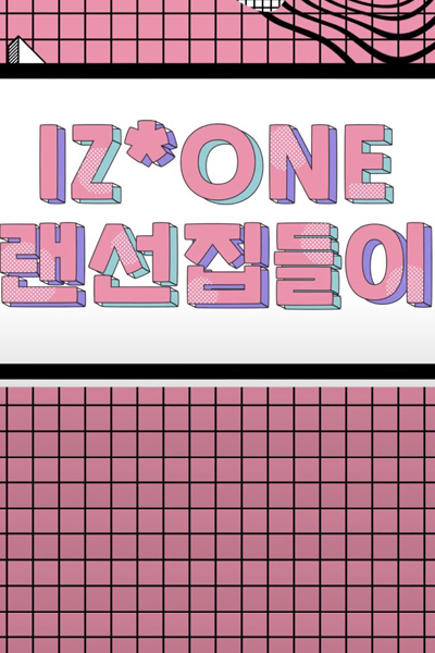 Watch the latest show IZ*ONE Housewarming Party with English subtitles for free in Asiaflix
