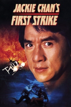 Watch the latest show Jackie Chan's First Strike Uncut with English subtitles for free in Asiaflix