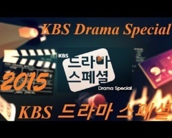 Watch the latest show KBS Drama Special 2015 with English subtitles for free in KissAsian