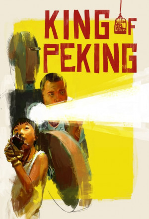 Watch the latest show King of Peking with English subtitles for free in KissAsian