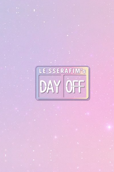 Watch the latest show Le Sserafim's Day Off with English subtitles for free in Asiaflix