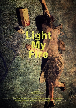 Watch the latest show Light My Fire with English subtitles for free in Asiaflix