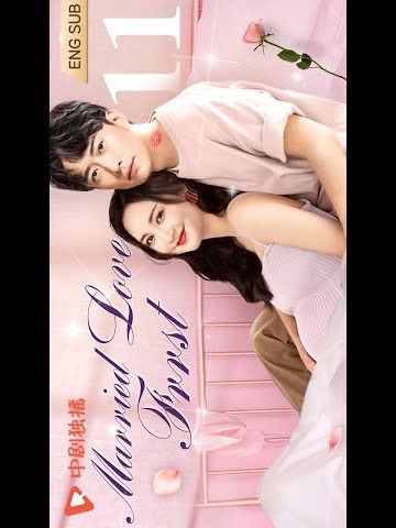 Watch the latest show Married Love First with English subtitles for free in KissAsian