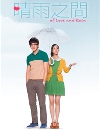 Watch the latest show Of Love and Rain with English subtitles for free in Asiaflix