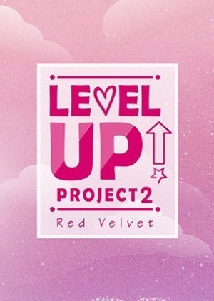 Watch the latest show Red Velvet - Level Up! Project: Season 2 with English subtitles for free in KissAsian