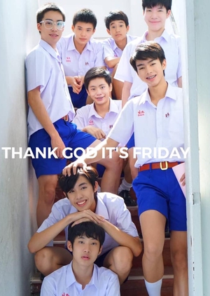 Watch the latest show Thank God It's Friday with English subtitles for free in KissAsian