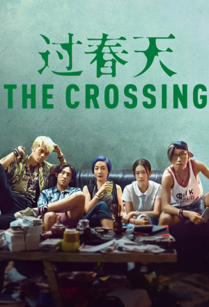 Watch the latest show The Crossing 2018 with English subtitles for free in KissAsian