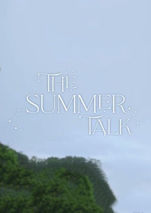 Watch the latest show The Summer Talk with English subtitles for free in Asiaflix