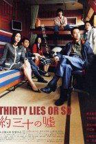 Watch the latest show Thirty Lies Or So with English subtitles for free in Asiaflix