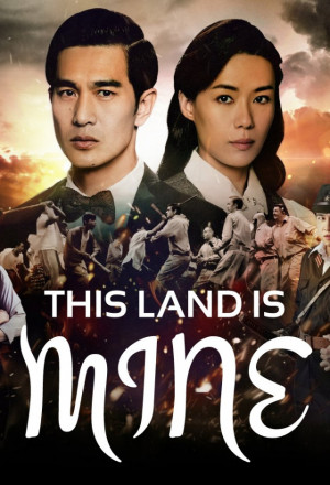 Watch the latest show This Land Is Mine with English subtitles for free in KissAsian