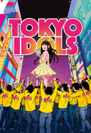 Watch the latest show Tokyo Idols with English subtitles for free in KissAsian