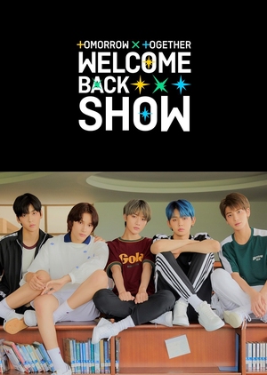 Watch the latest show TOMORROW X TOGETHER Welcome Back Show with English subtitles for free in Asiaflix