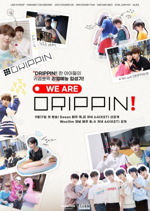 Watch the latest show We are DRIPPIN! with English subtitles for free in KissAsian